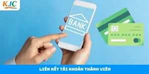 Liên Kết Tài Khoản Thành Viên - Hỗ Trợ Giao Dịch Tại KJC