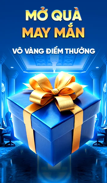 mở quà may mắn - vô vàng điểm thưởng