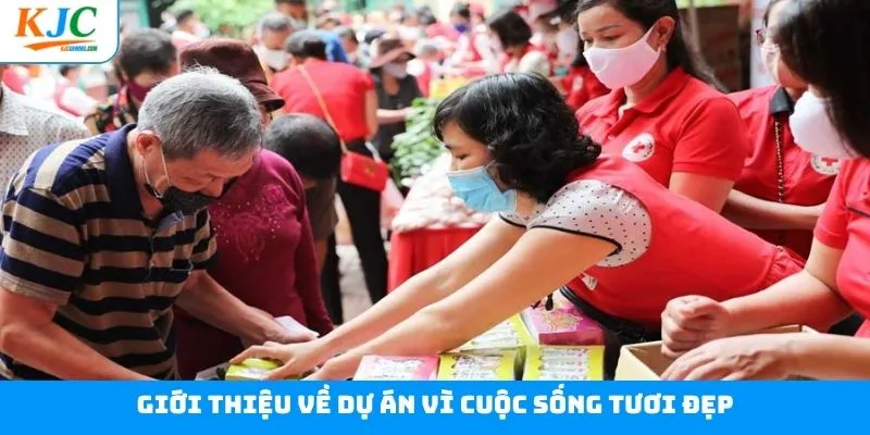 Thông tin về hoạt động thiện nguyện “Vì cuộc sống tươi đẹp” Thông tin về hoạt động thiện nguyện “Vì cuộc sống tươi đẹp”