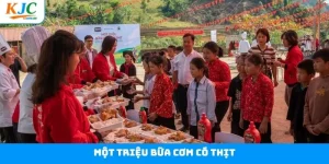 Một Triệu Bữa Cơm Có Thịt – Dự Án KJC Đầy Giá Trị Nhân Văn