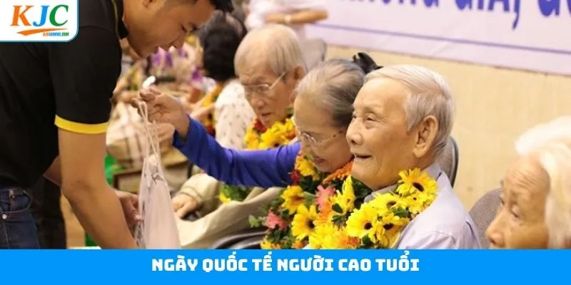 Ngày Quốc Tế Người Cao Tuổi - KJC Chung Tay Lan Tỏa Nhân Ái