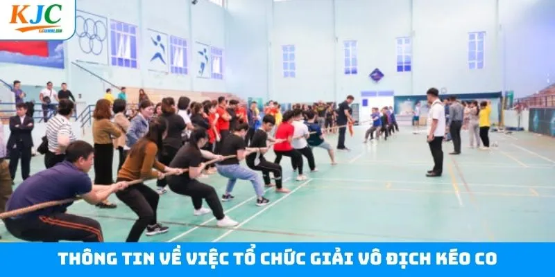 Địa điểm tổ chức giải vô địch kéo co từ liên minh Địa điểm tổ chức giải vô địch kéo co từ liên minh