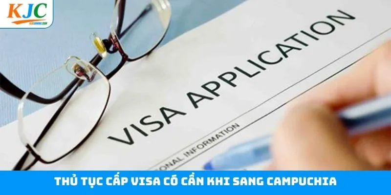 Tại sao làm việc ở Campuchia cần xin thủ tục cấp visa? Tại sao làm việc ở Campuchia cần xin thủ tục cấp visa?